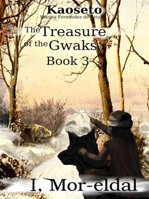 cover image of The Treasure of the Gwaks (I, Mor-eldal Trilogy, Book 3)
